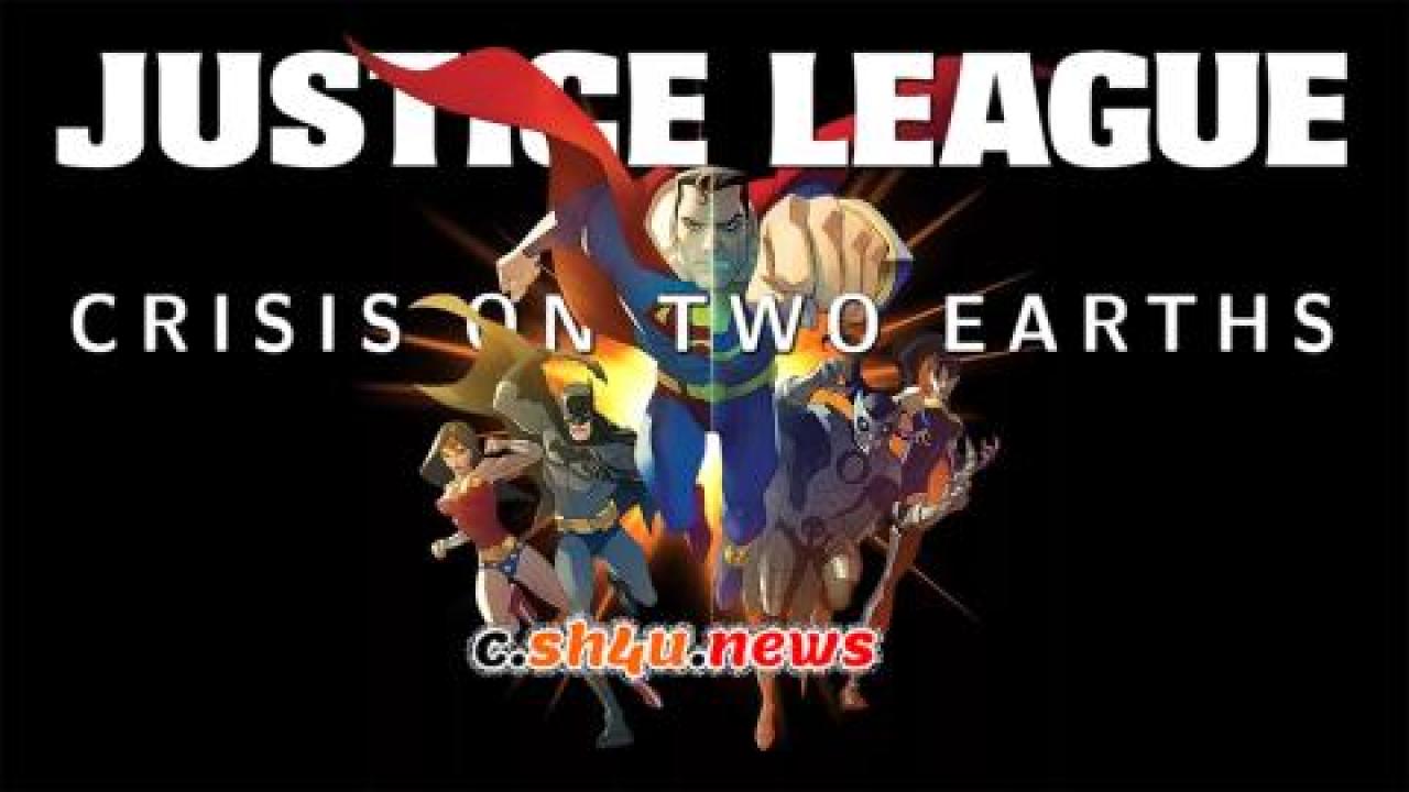 فيلم Justice League: Crisis on Two Earths 2010 مترجم - HD