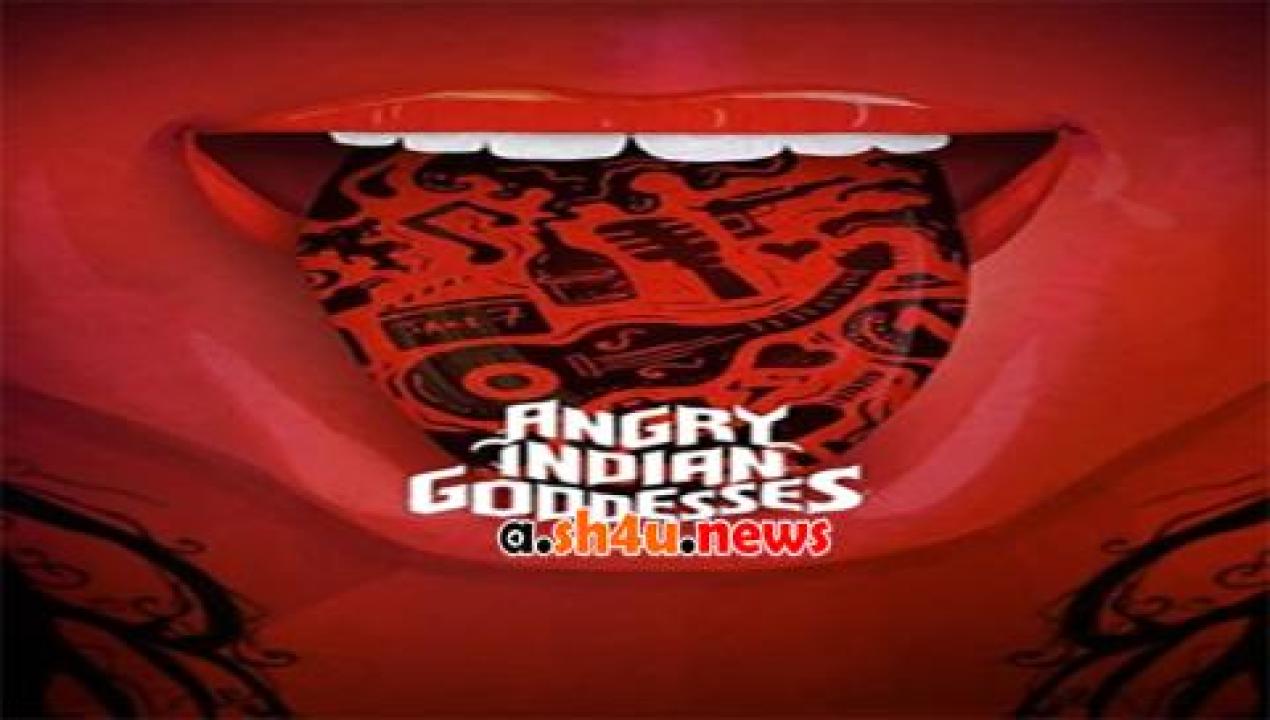 فيلم Angry Indian Goddesses 2015 مترجم - HD