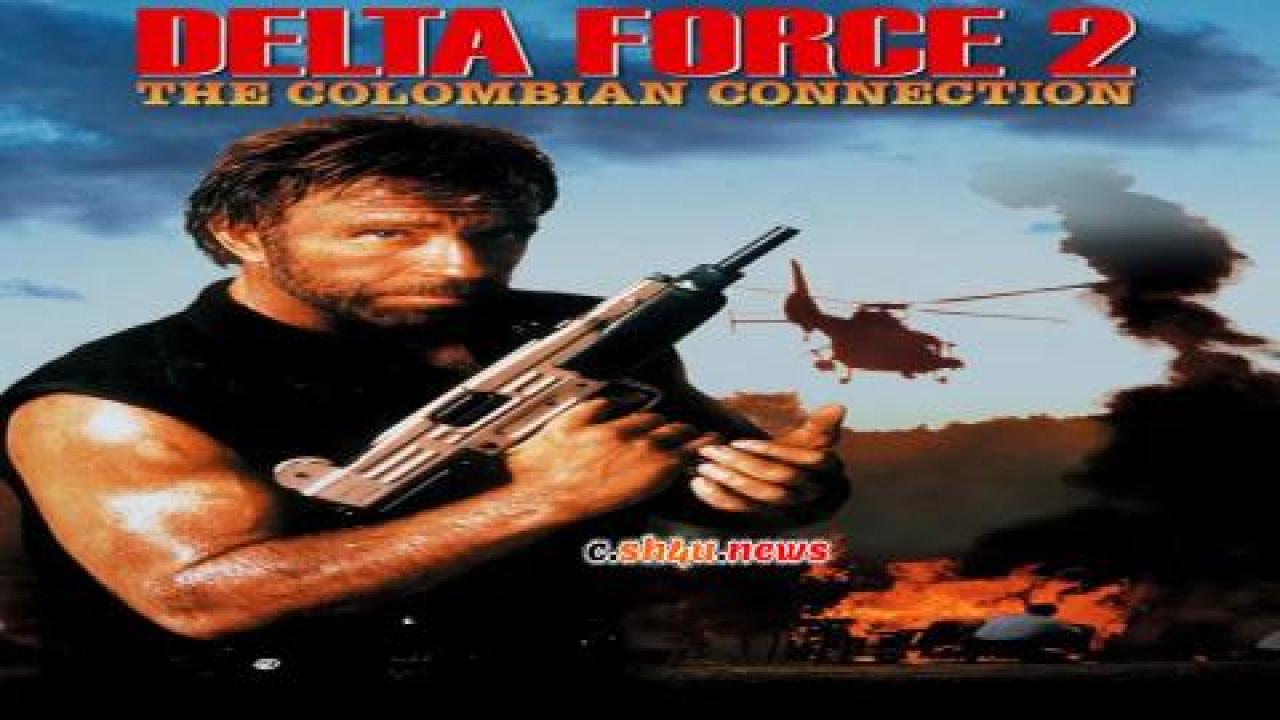 فيلم Delta Force 2: The Colombian Connection 1990 مترجم - HD