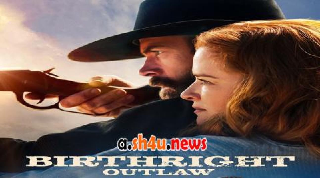 فيلم Birthright Outlaw 2023 مترجم - HD