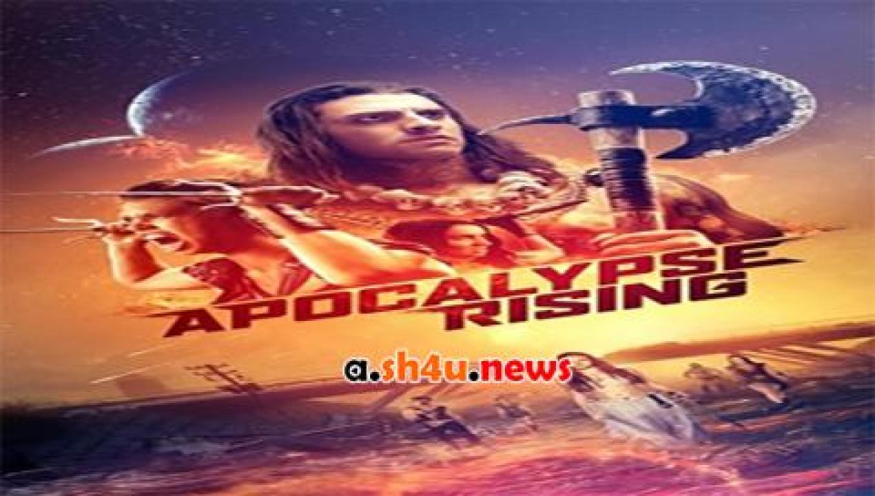 فيلم Apocalypse Rising 2018 مترجم - HD