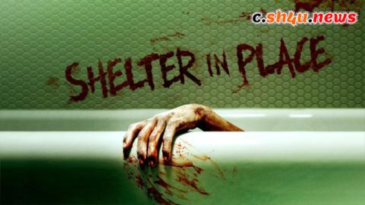 فيلم Shelter in Place 2022 مترجم - HD