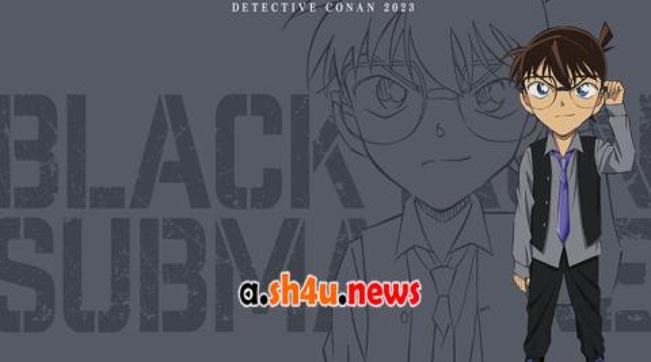 فيلم Detective Conan: Black Iron Submarine 2023 مترجم - HD