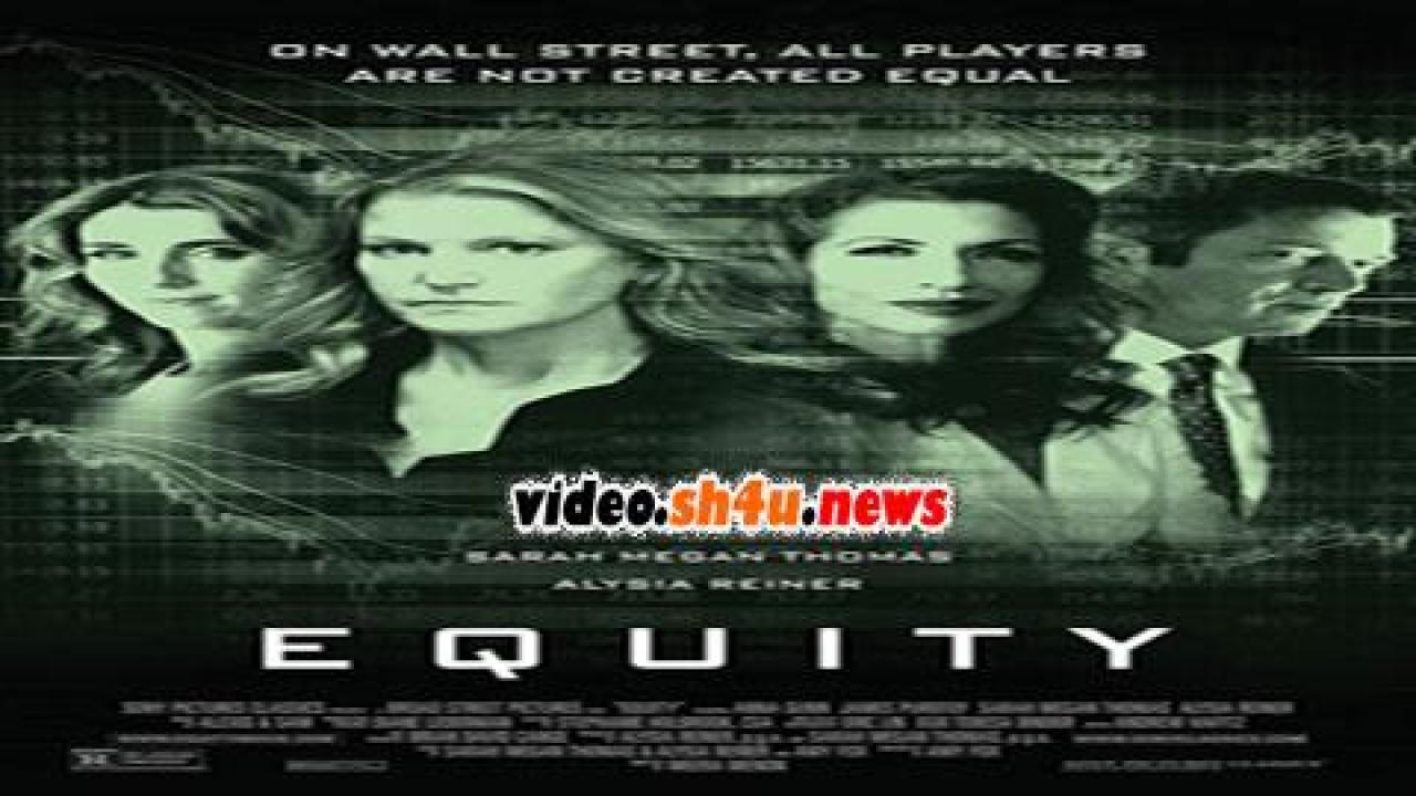 فيلم Equity 2016 مترجم - HD