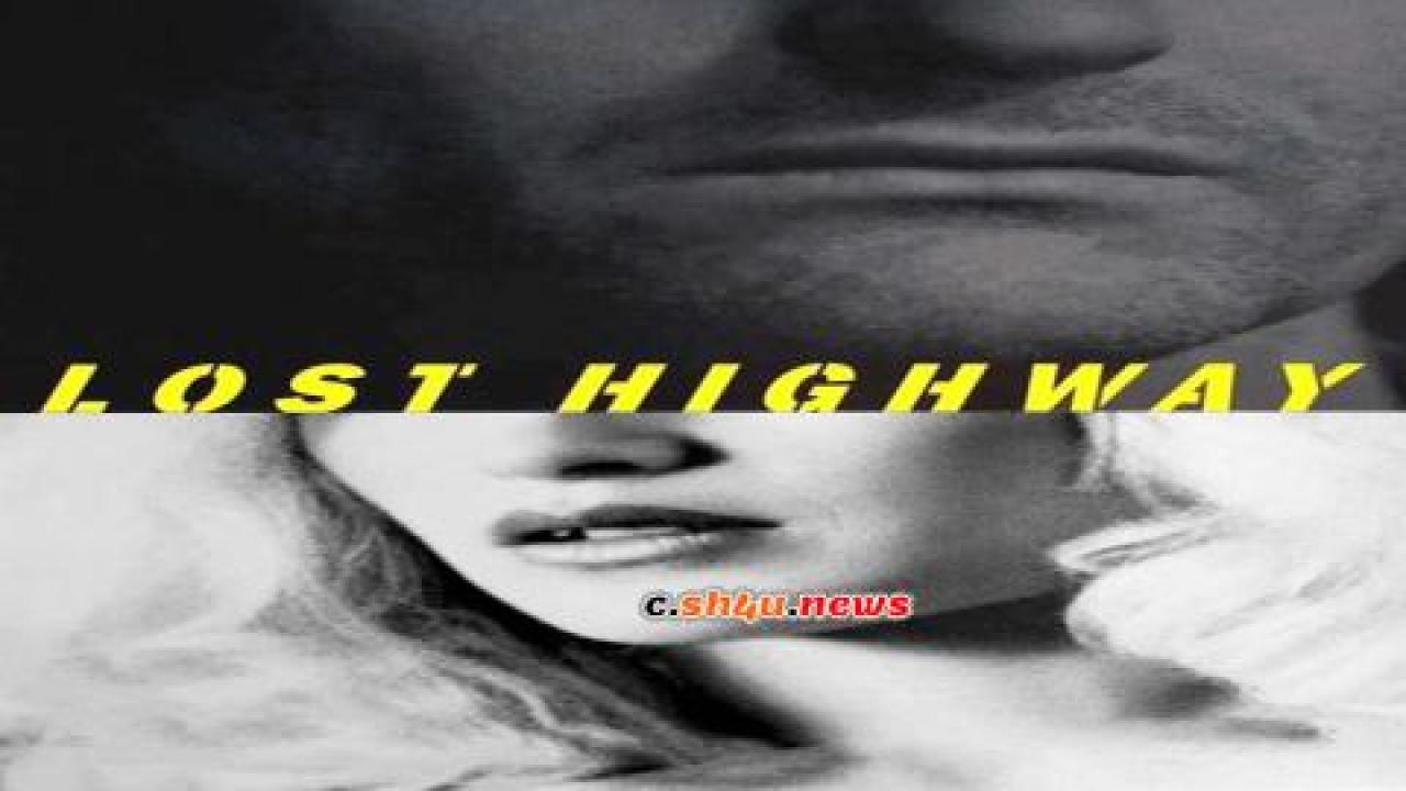 فيلم Lost Highway 1997 مترجم - HD