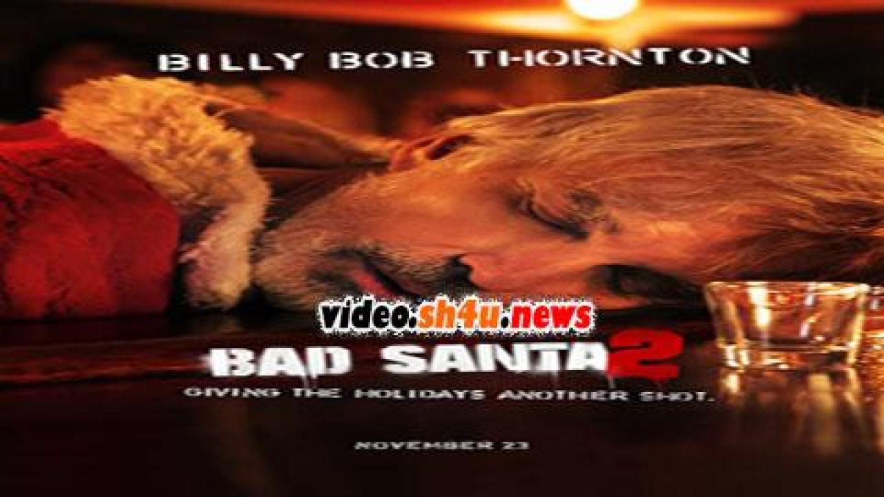 فيلم Bad Santa 2 2016 مترجم - HD