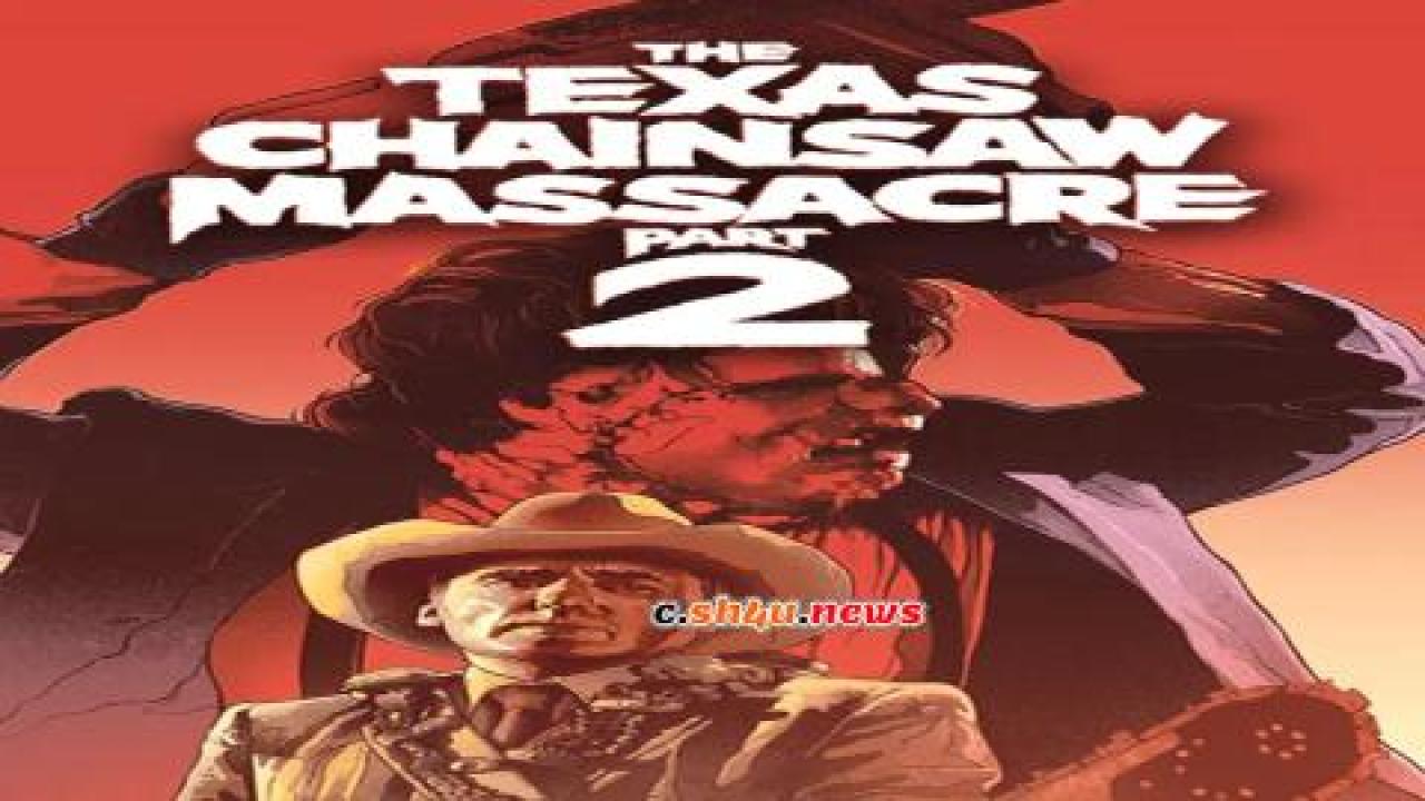 فيلم The Texas Chainsaw Massacre 2 1986 مترجم - HD