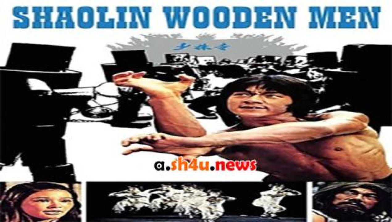 فيلم Shaolin Wooden Men 1976 مترجم - HD