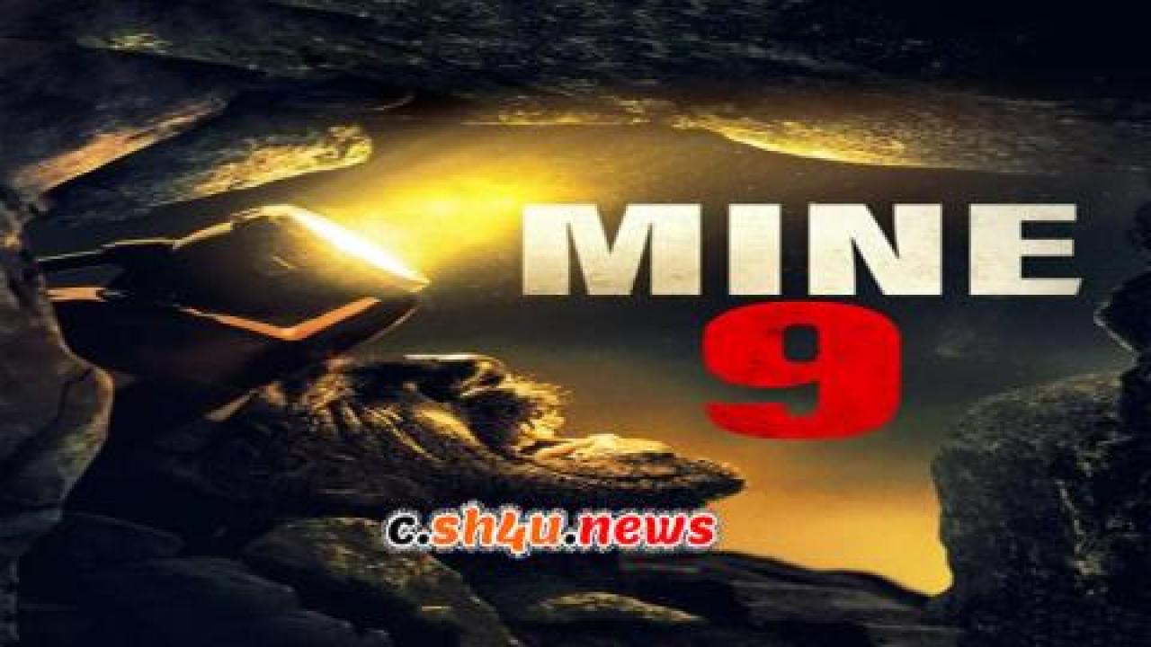 فيلم Mine 9 2019 مترجم - HD