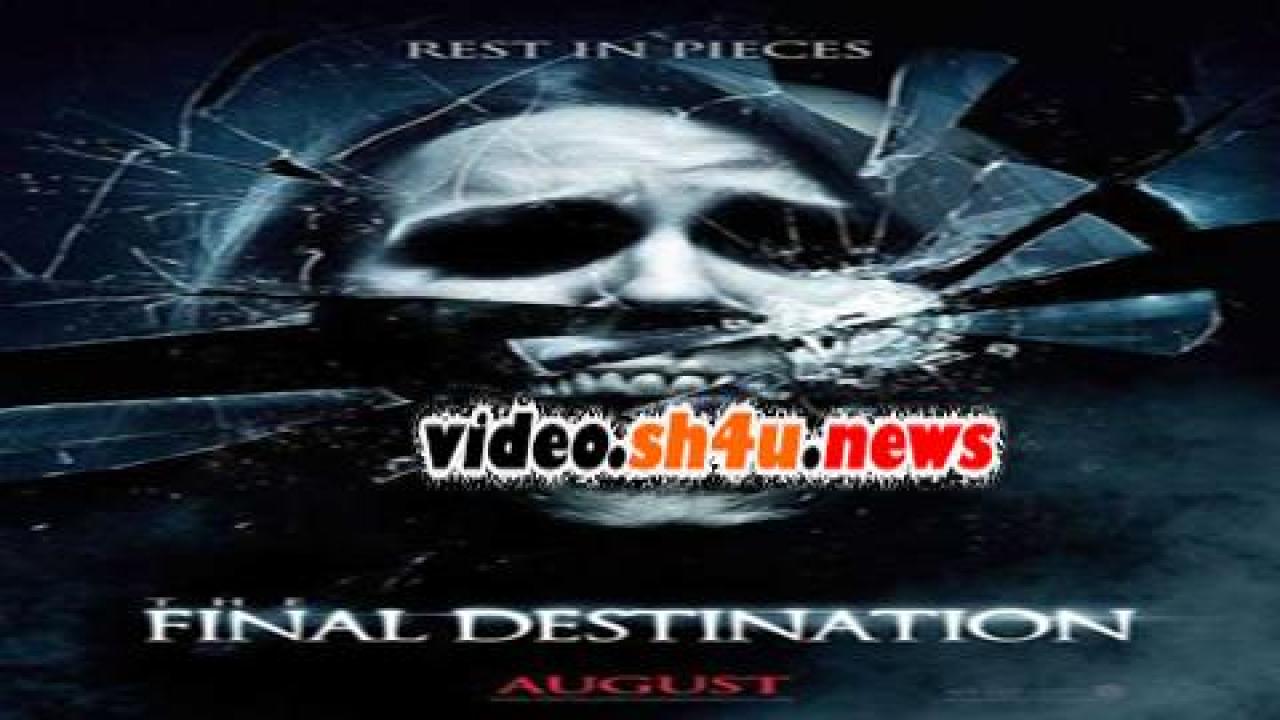 فيلم The Final Destination 2009 مترجم - HD