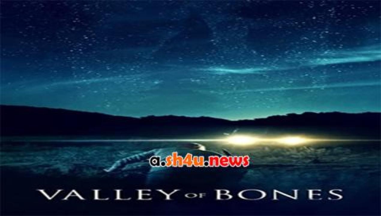 فيلم Valley of Bones 2017 مترجم - HD