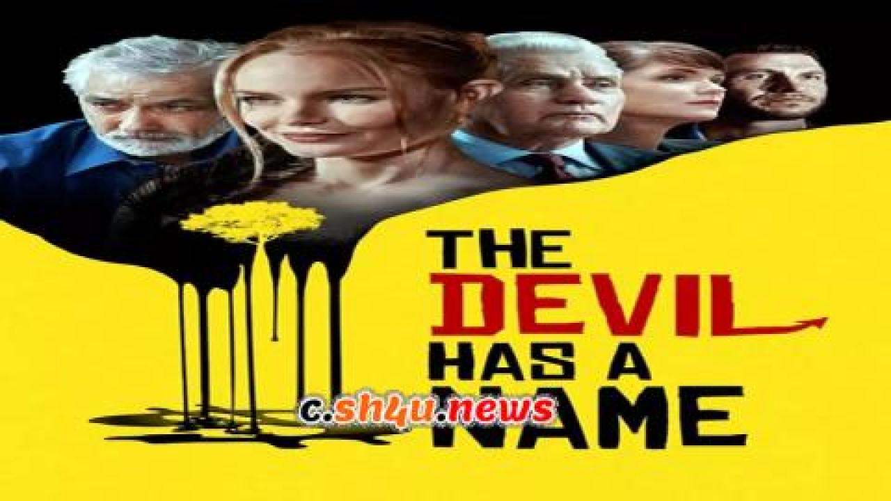 فيلم The Devil Has a Name 2019 مترجم - HD