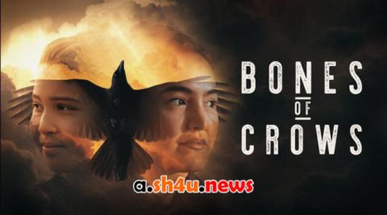 فيلم Bones of Crows 2022 مترجم - HD