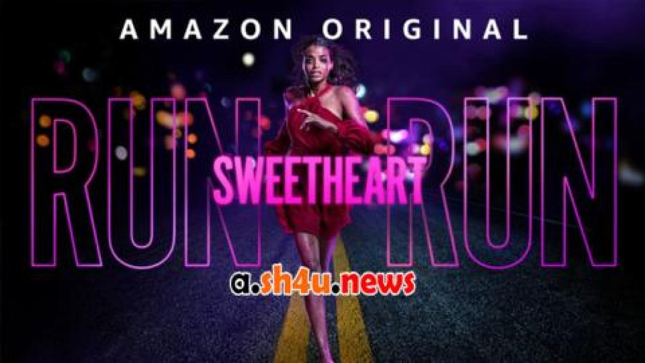 فيلم Run Sweetheart Run 2022 مترجم - HD