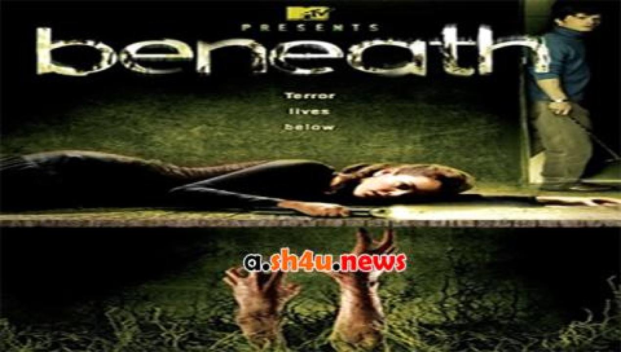 فيلم Beneath 2007 مترجم - HD