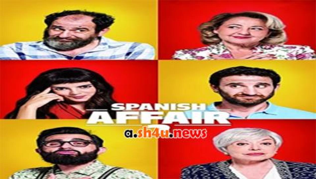 فيلم Spanish Affair 2 2015 مترجم - HD