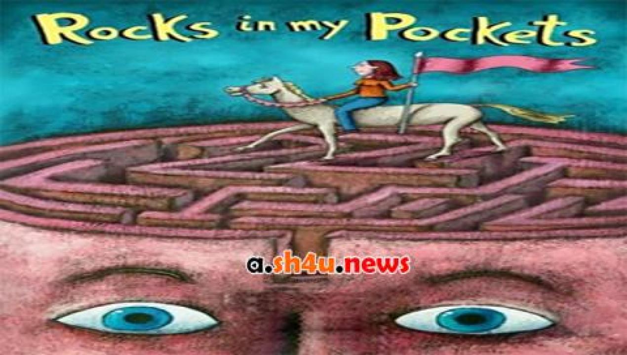 فيلم Rocks in My Pockets 2014 مترجم - HD