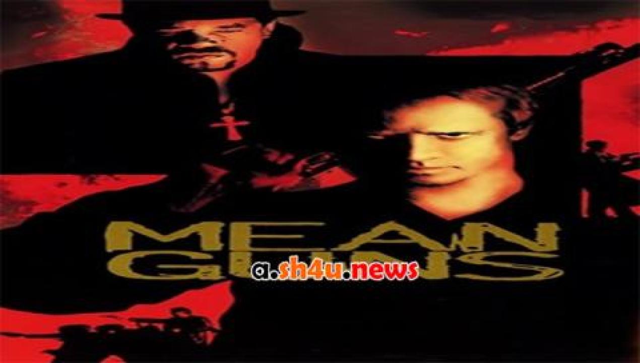 فيلم Mean Guns 1997 مترجم - HD