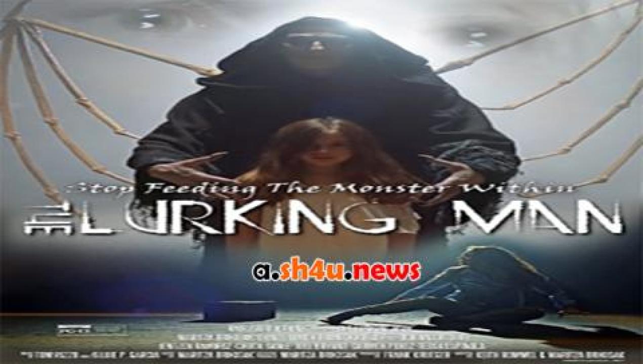 فيلم The Lurking Man 2017 مترجم - HD