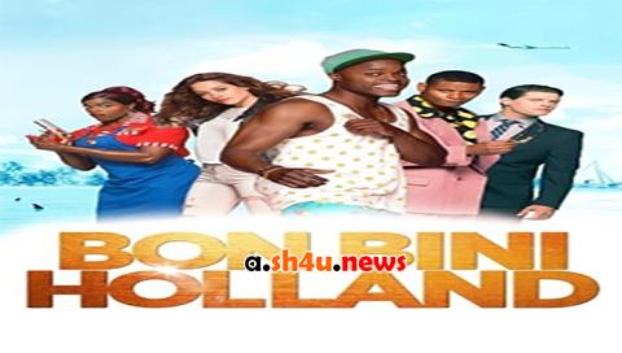 فيلم Bon Bini Holland 2015 مترجم - HD