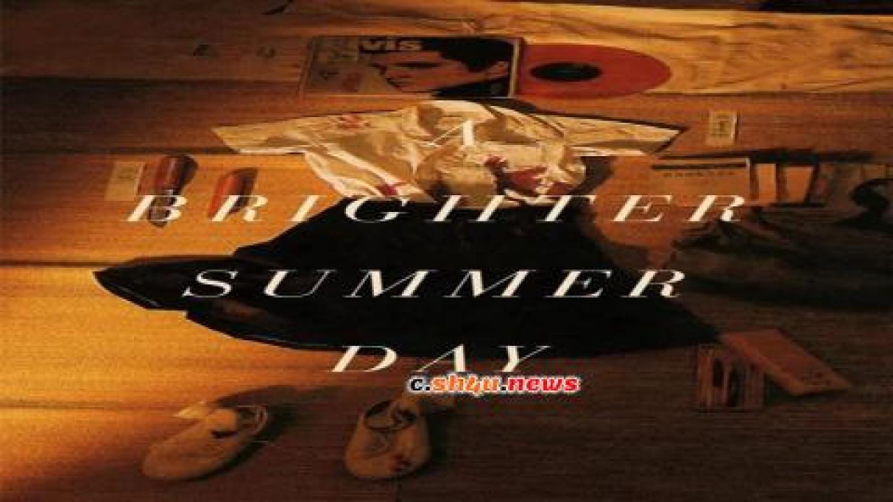 فيلم A Brighter Summer Day 1991 مترجم - HD