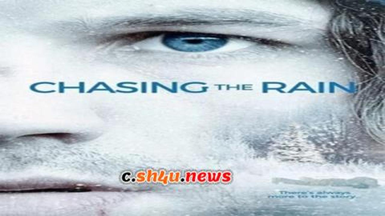 فيلم Chasing The Rain 2020 مترجم - HD