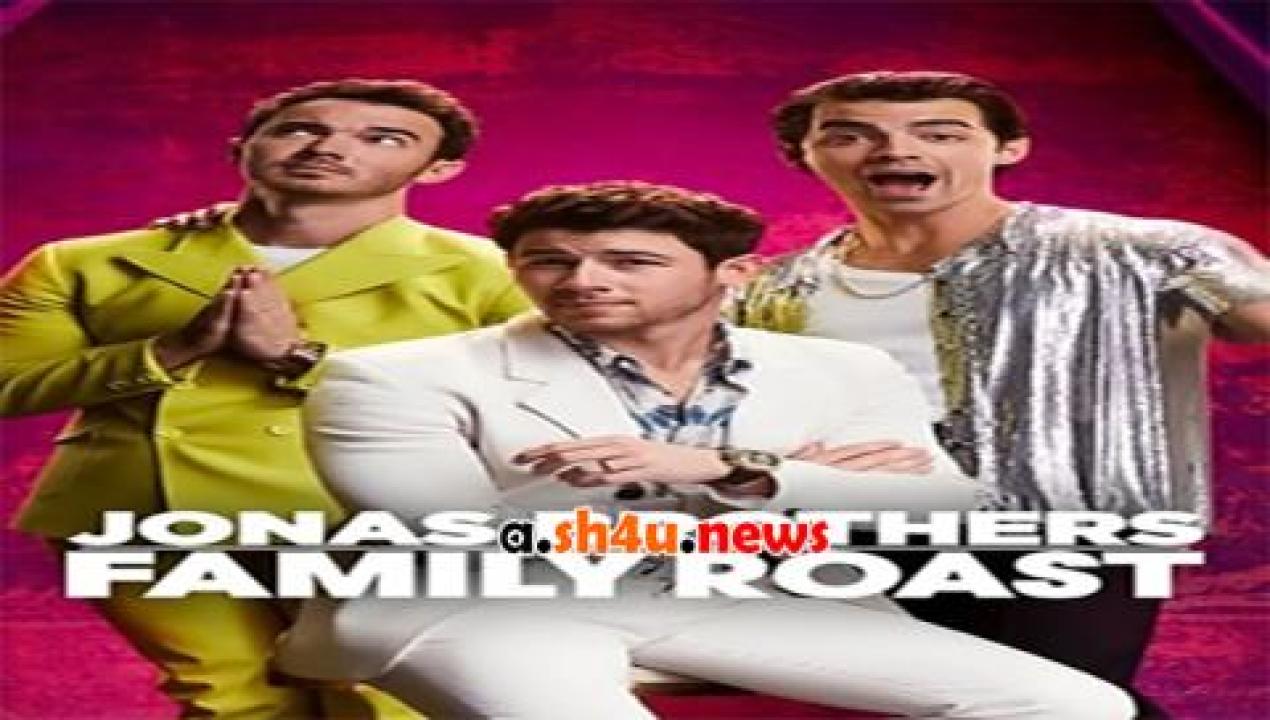 فيلم Jonas Brothers Family Roast 2021 مترجم - HD