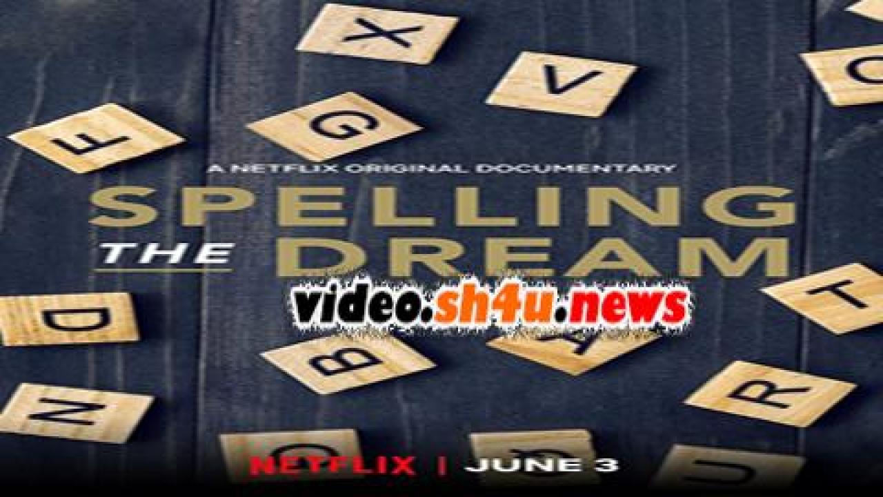 فيلم Spelling the Dream 2020 مترجم - HD