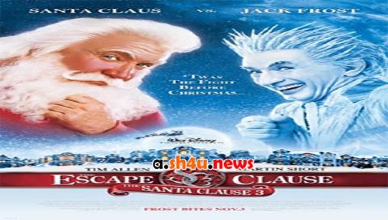 فيلم The Santa Clause 3 The Escape Clause 2006 مترجم - HD