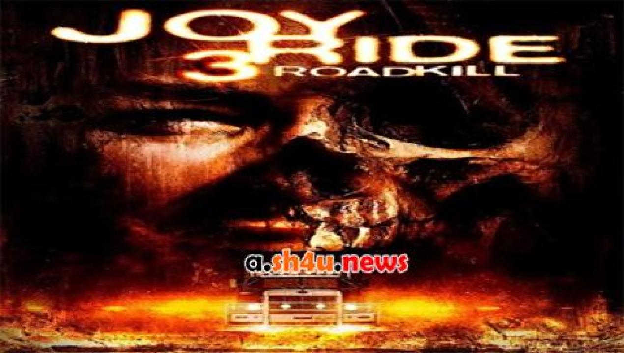 فيلم Joy Ride 3 Road Kill 2014 مترجم - HD