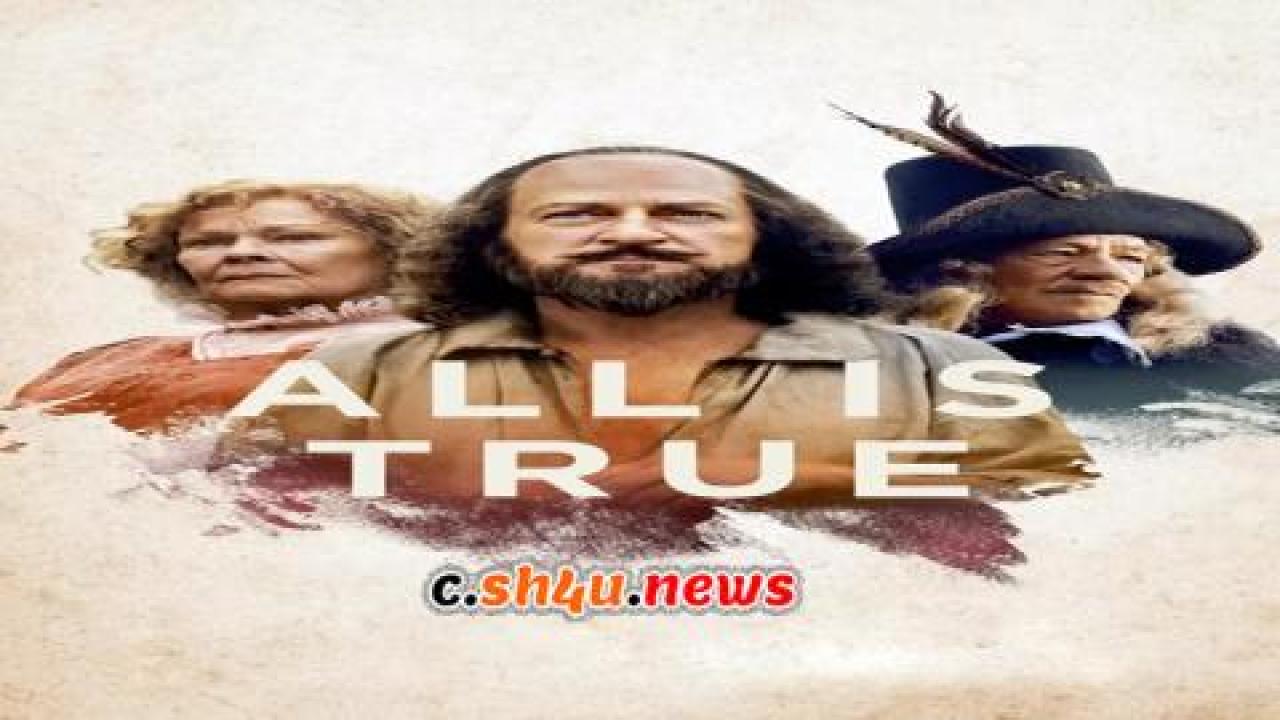 فيلم All Is True 2018 مترجم - HD