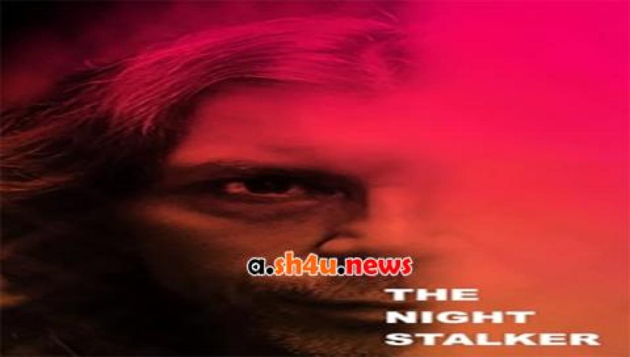 فيلم The Night Stalker 2016 مترجم - HD