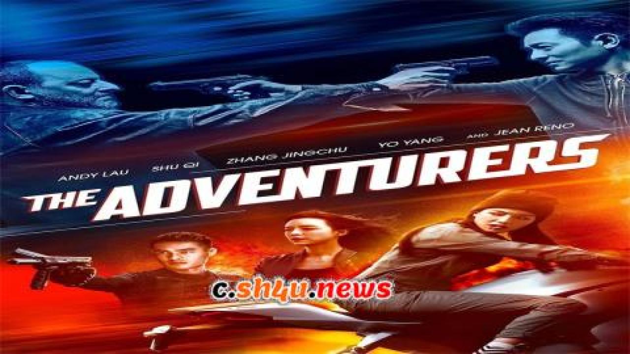 فيلم The Adventurers 2017 مترجم - HD
