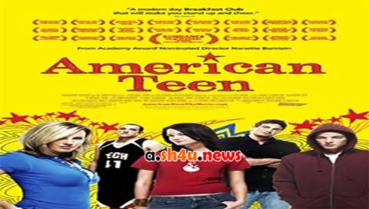 فيلم American Teen 2008 مترجم - HD