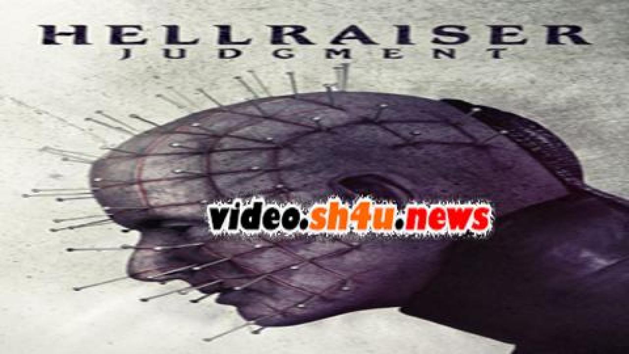 فيلم Hellraiser: Judgment 2018 مترجم - HD