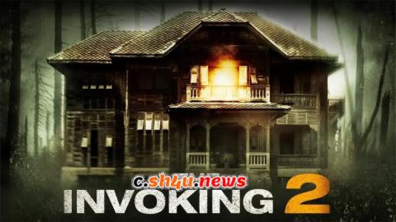 فيلم The Invoking 2 2015 مترجم - HD