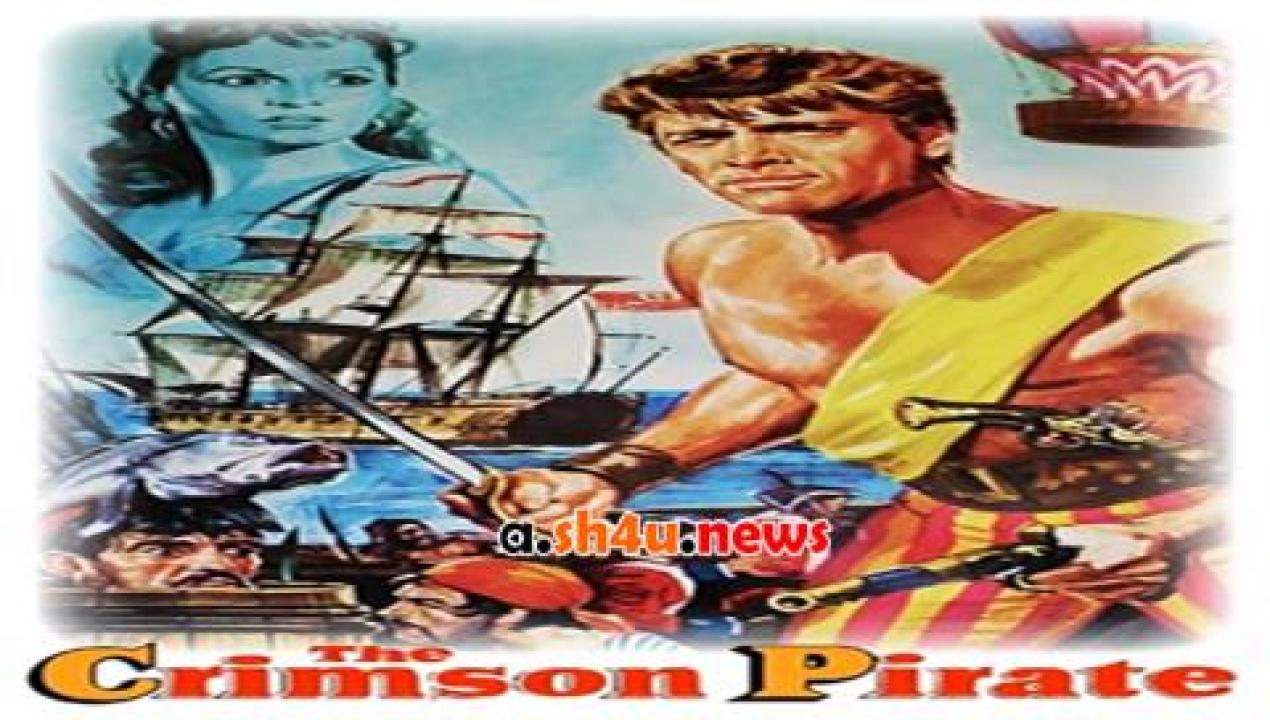 فيلم The Crimson Pirate 1952 مترجم - HD