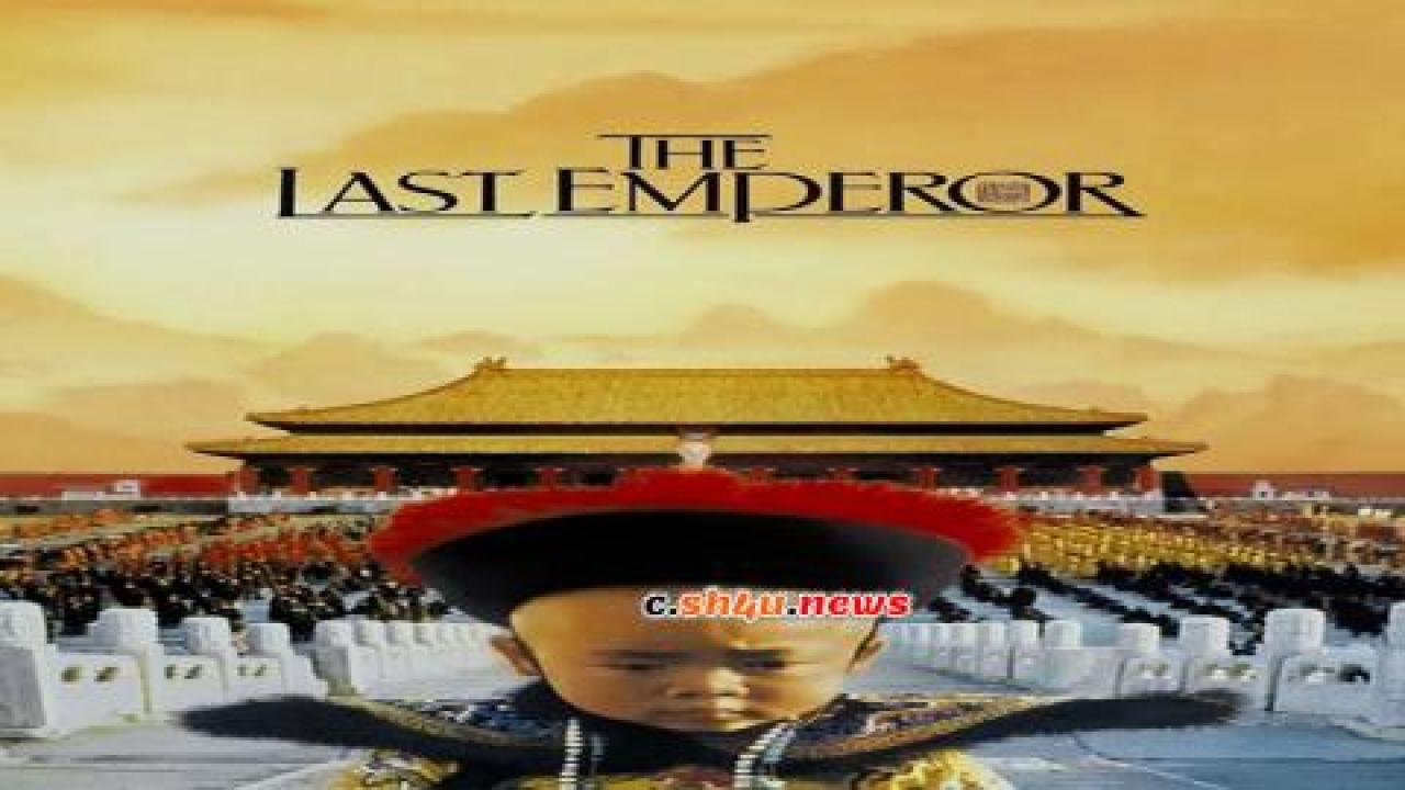 فيلم The Last Emperor 1987 مترجم - HD