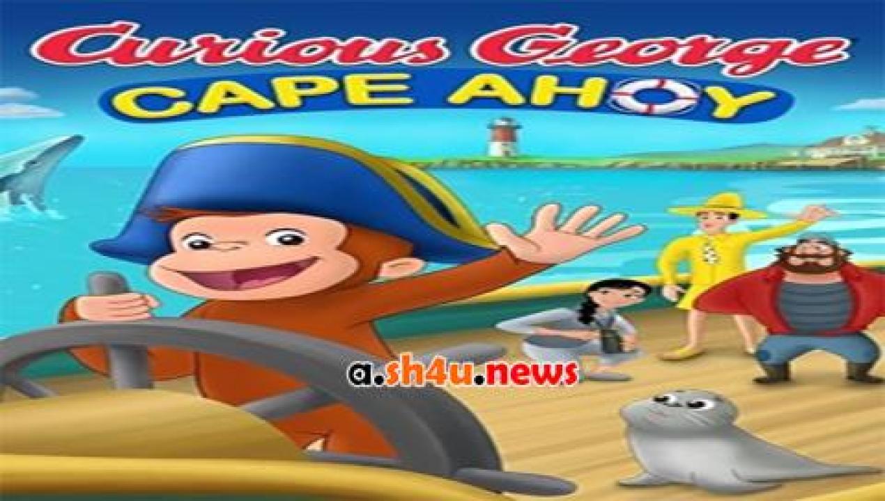 فيلم Curious George Cape Ahoy 2021 مترجم - HD