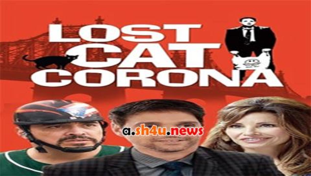 فيلم Lost Cat Corona 2017 مترجم - HD