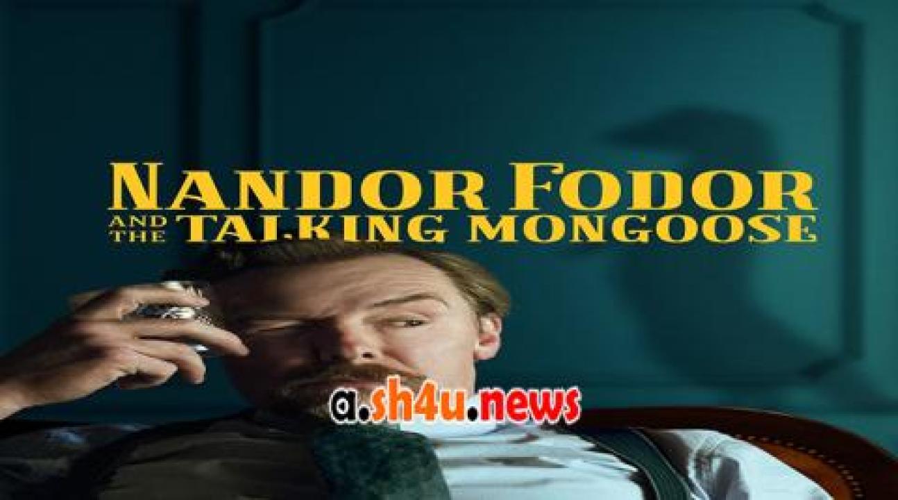 فيلم Nandor Fodor and the Talking Mongoose 2023 مترجم - HD