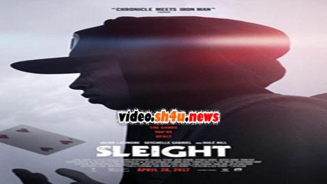 فيلم Sleight 2016 مترجم - HD