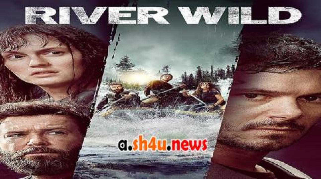 فيلم The River Wild 2023 مترجم - HD