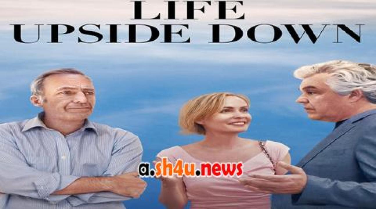 فيلم Life Upside Down 2023 مترجم - HD