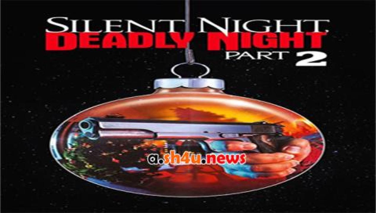 فيلم Silent Night Deadly Night Part 2 1987 مترجم - HD