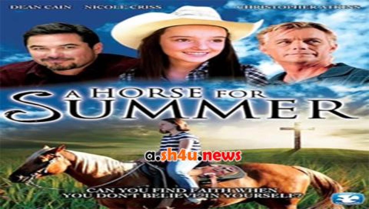 فيلم A Horse for Summer 2015 مترجم - HD