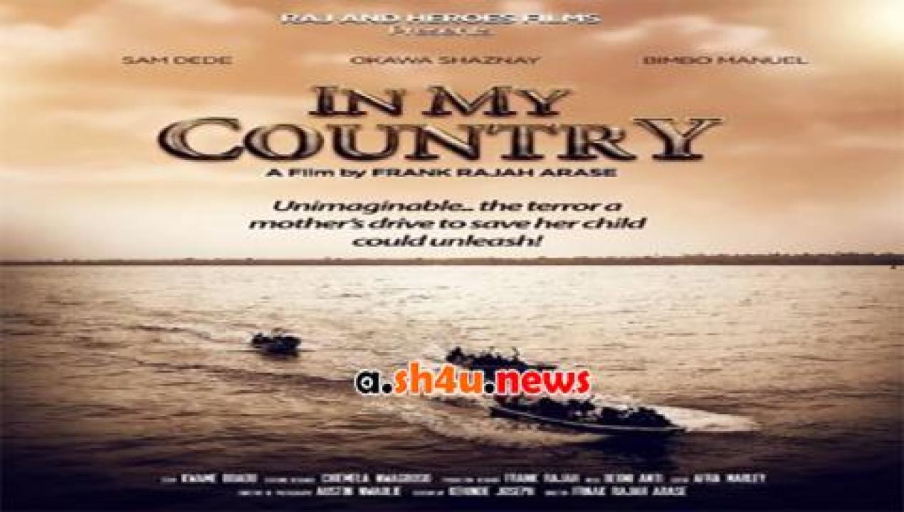 فيلم In My Country 2017 مترجم - HD