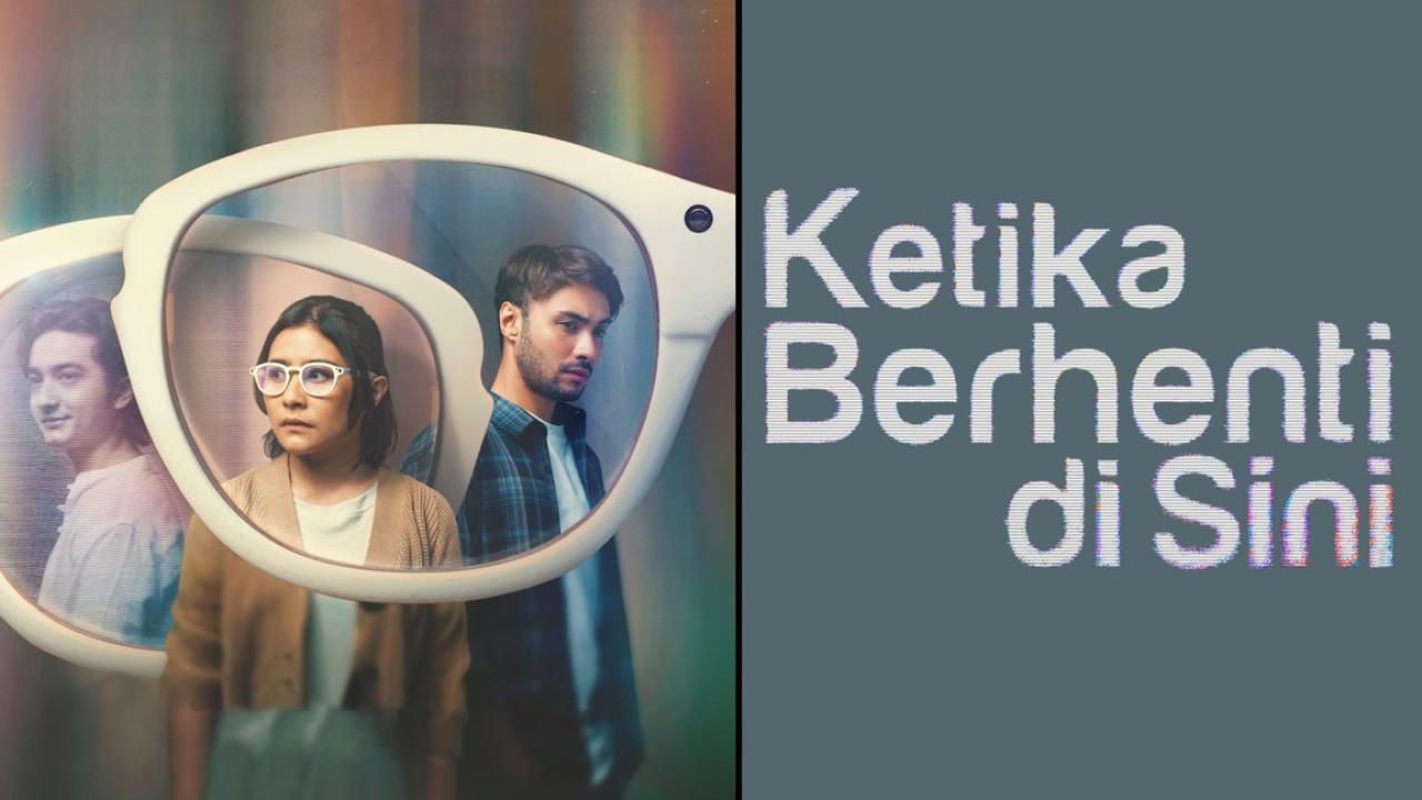 فيلم Ketika Berhenti di Sini 2023 مترجم كامل HD