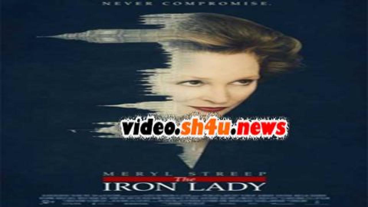 فيلم The Iron Lady 2011 مترجم - HD