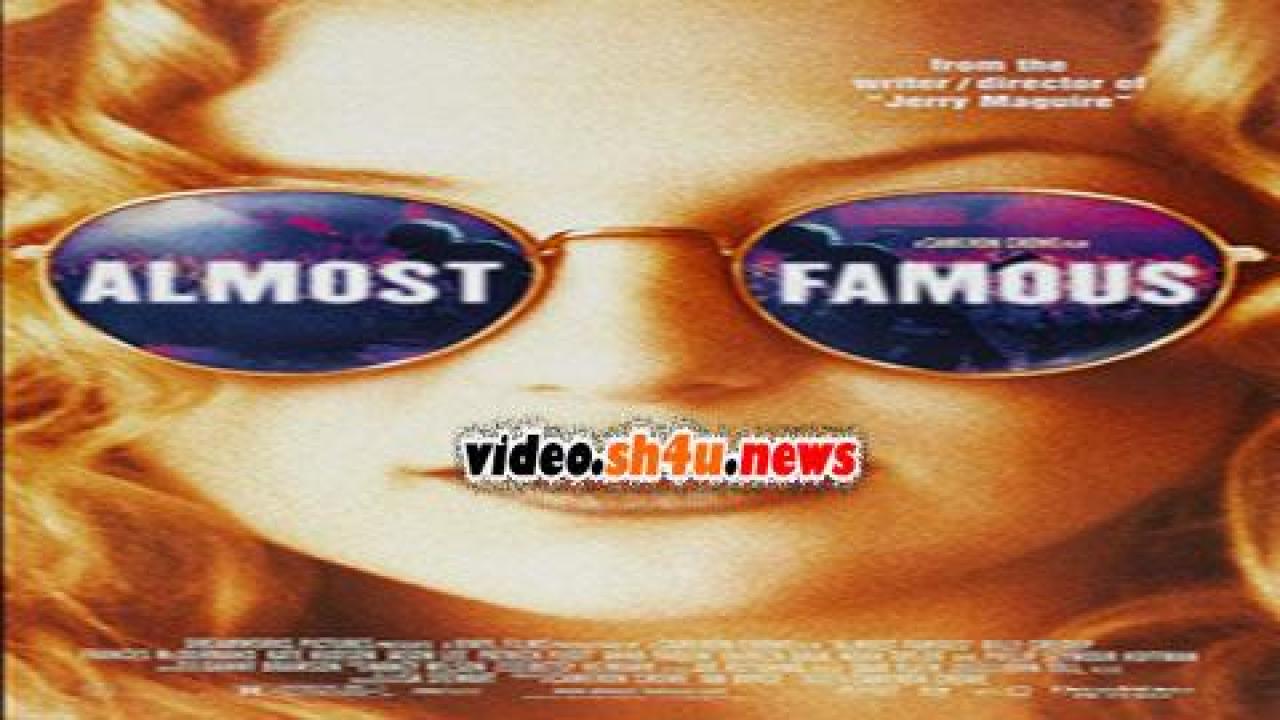 فيلم Almost Famous 2000 مترجم - HD